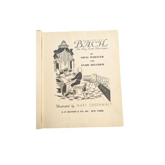 Sebastian Bach The Boy From Thuringia First Edition Hardback Book Vintage 1937 - Picture 3 of 4